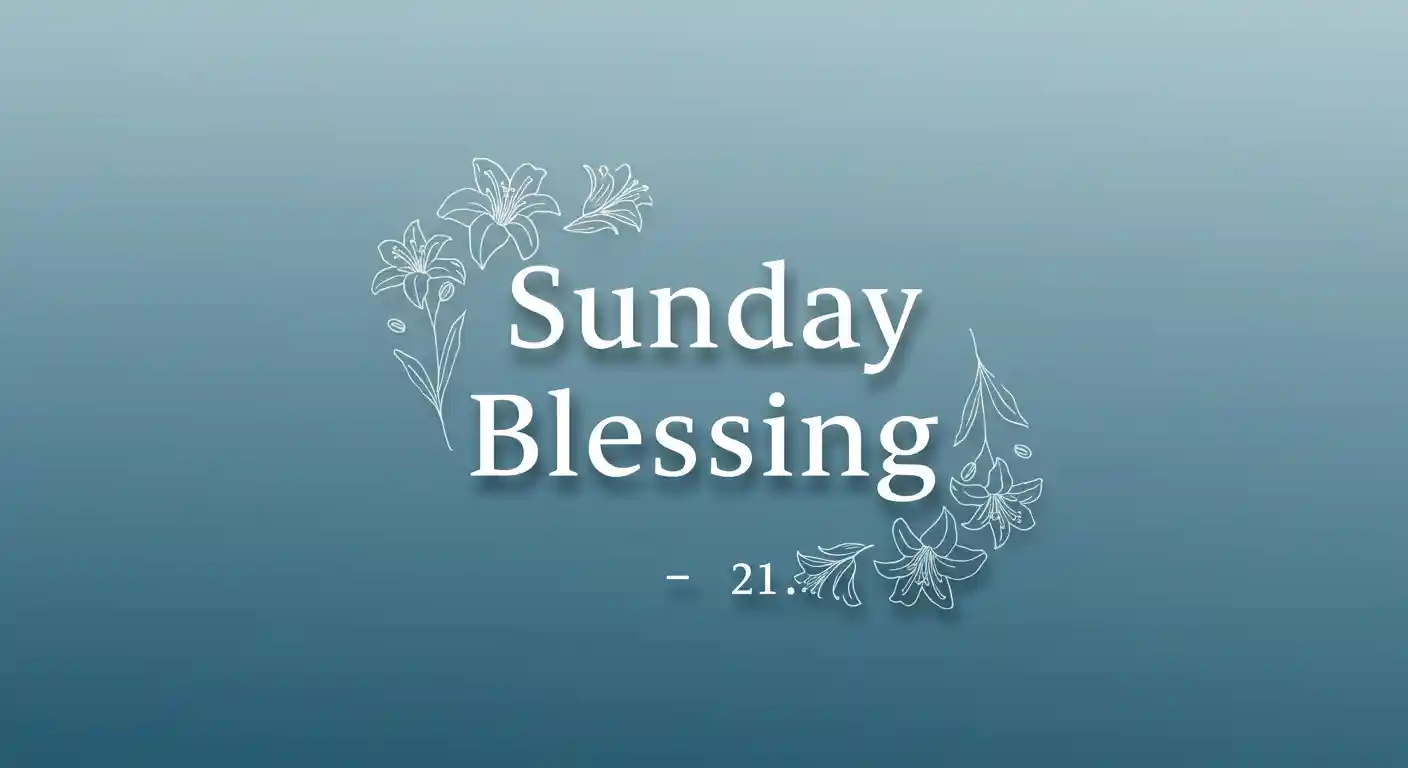 Sunday Blessing